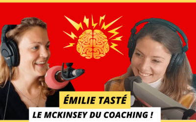 Emilie TASTÉ, le McKinsey du coaching !